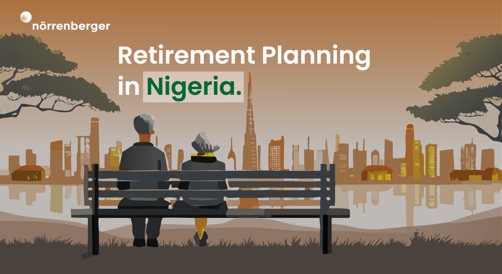Retirement Planning in Nigeria – Not Just for 9 -5 Workers or the Elderly